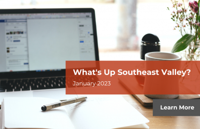 What's Up Southeast Valley? January 2023